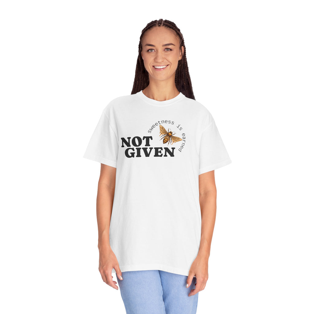 'Sweetness is Earned, Not Given' Graphic Tee