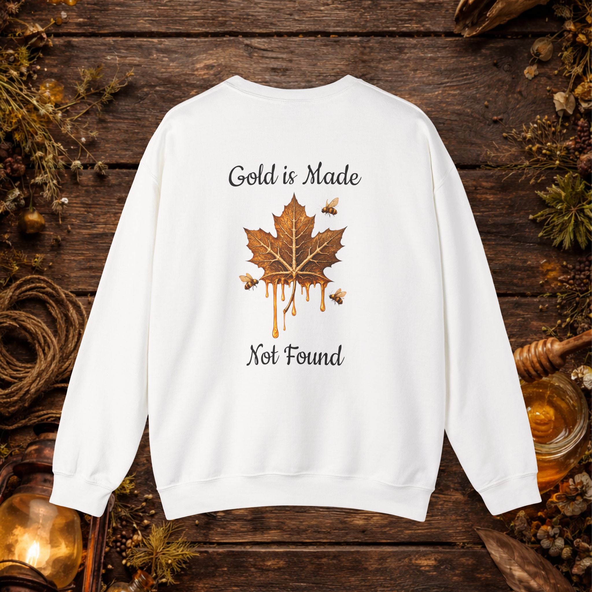 'Gold Is Made Not Found' Graphic Sweatshirt