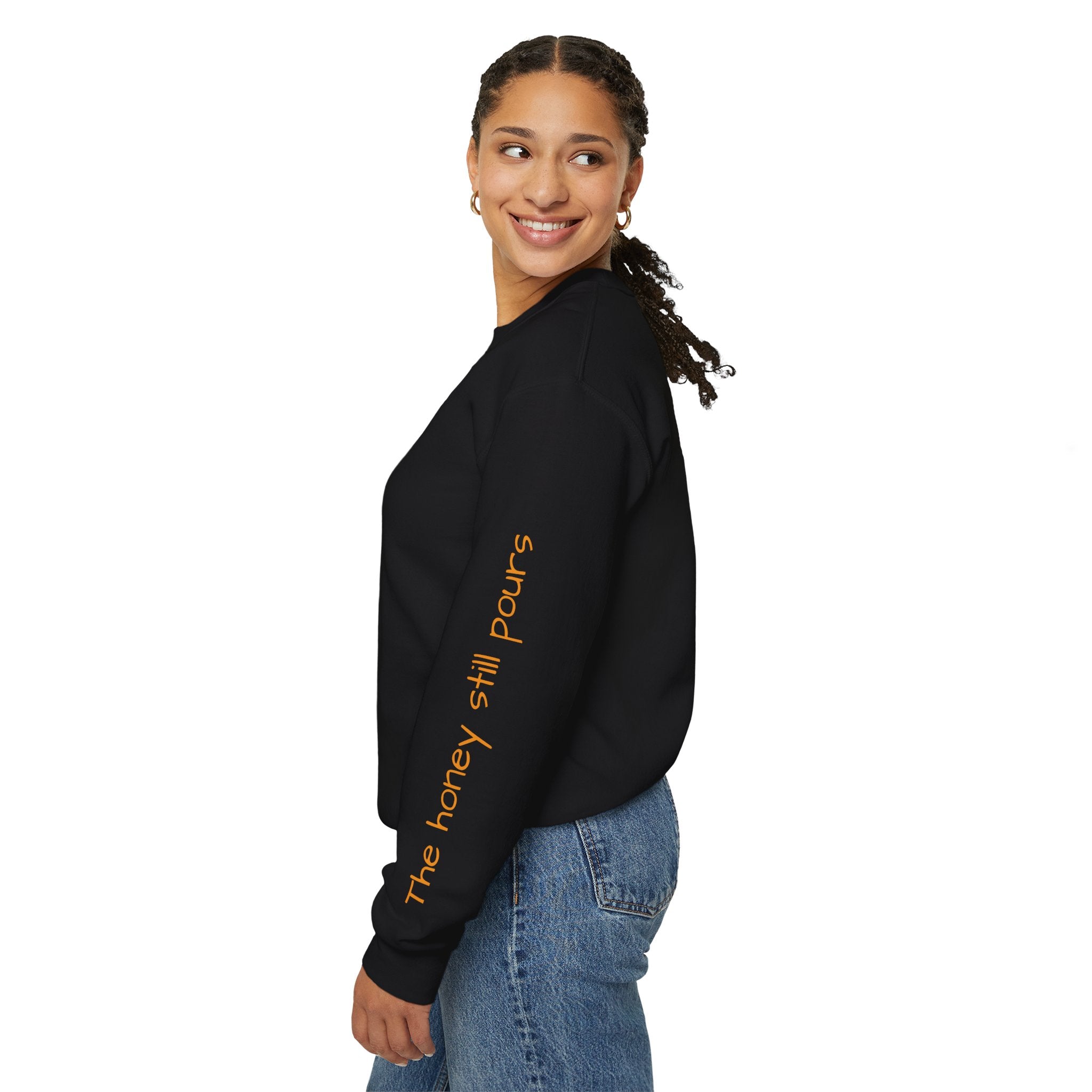 'Honey Still Pours' Graphic Sweatshirt