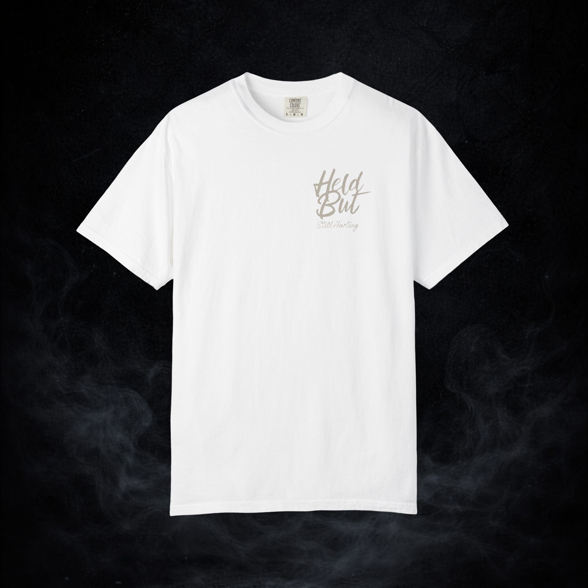 'Held but Still Hurting' Graphic Tee