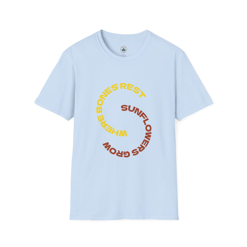 "Where Bones Rest, Sunflowers grow" Graphic Tee