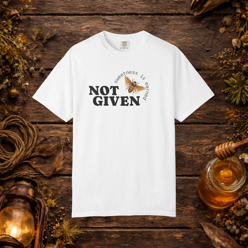 'Sweetness is Earned, Not Given' Graphic Tee
