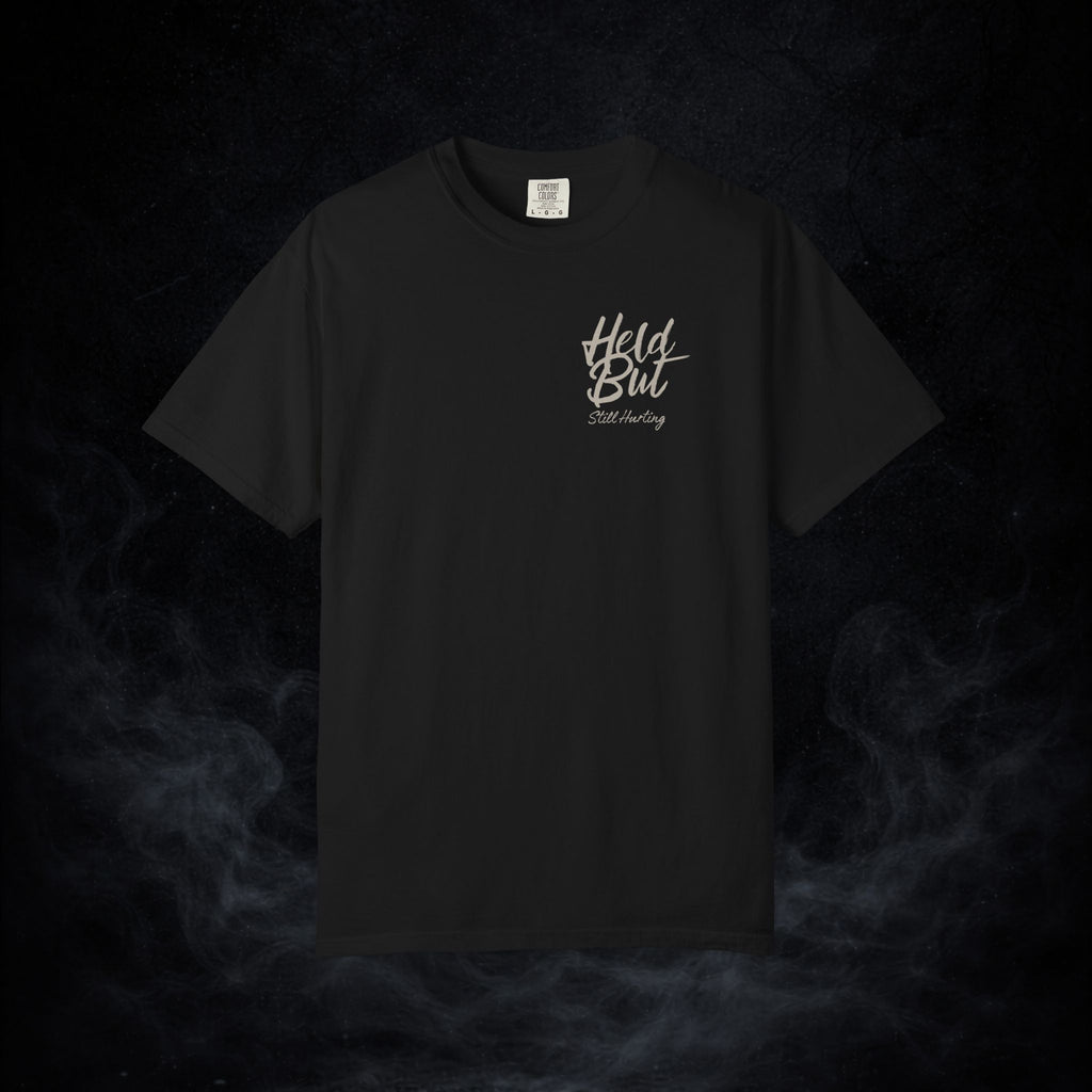 'Held but Still Hurting' Graphic Tee