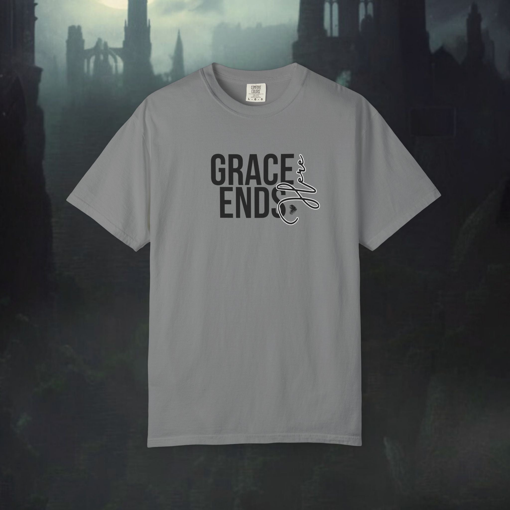 'Grace Ends Here' Graphic Tee