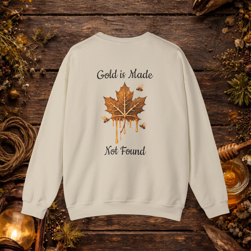 'Gold Is Made Not Found' Graphic Sweatshirt