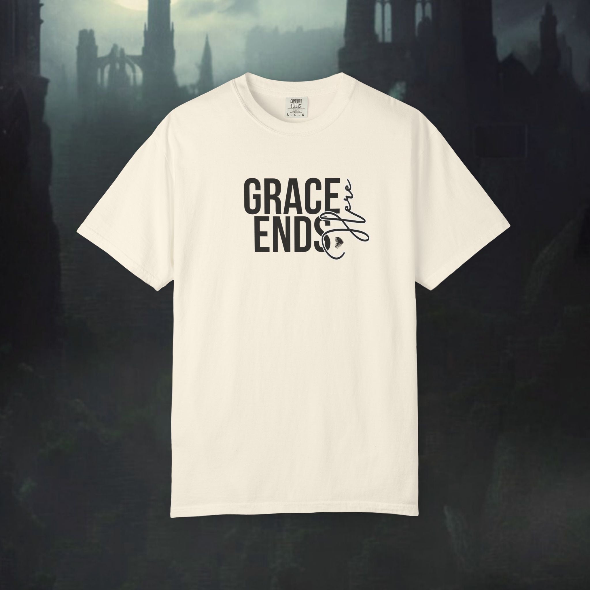 'Grace Ends Here' Graphic Tee